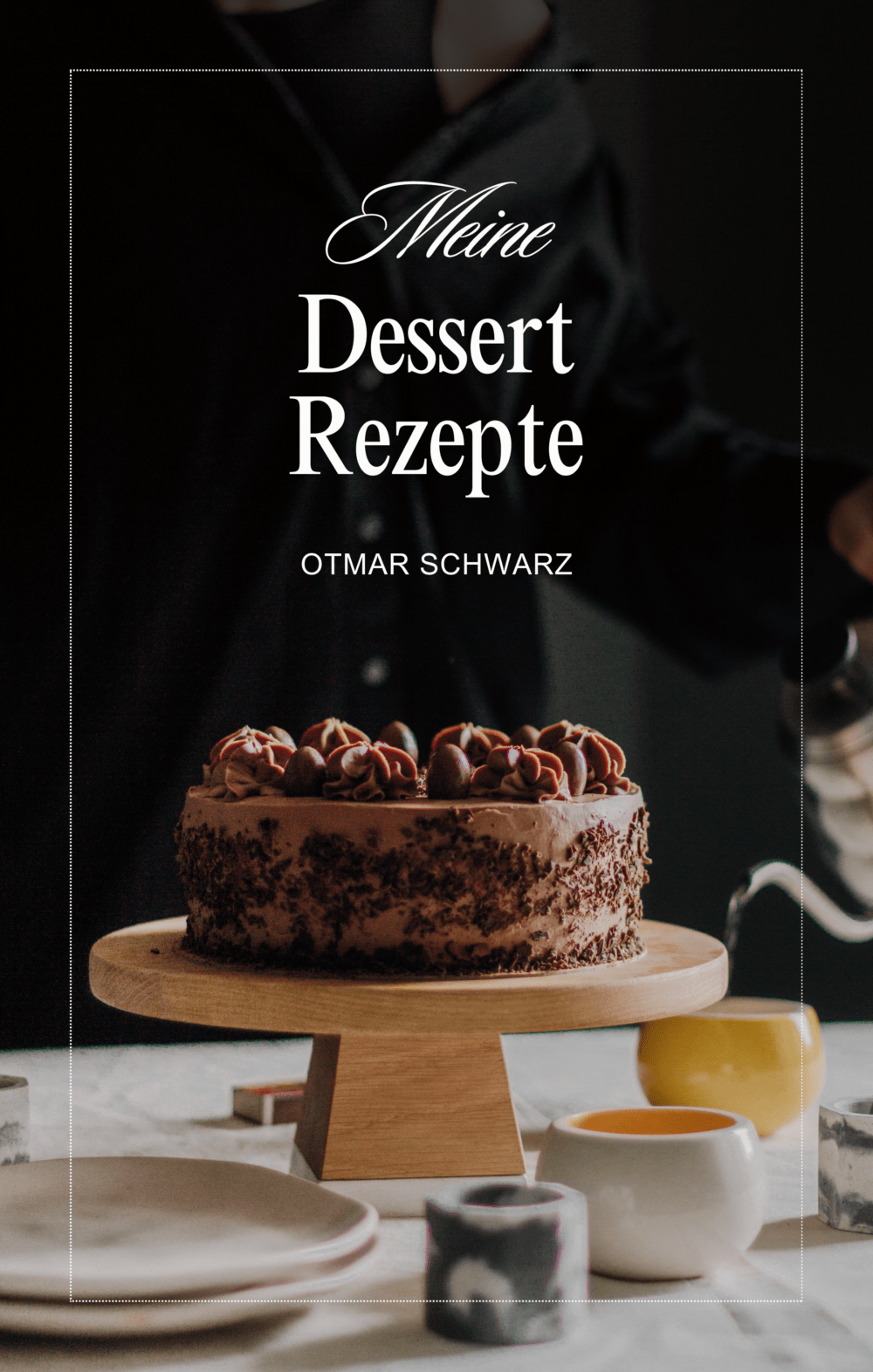 Meine Dessert Rezepte Meine Kreationen