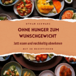 Ohne Hunger zum Wunschgewicht