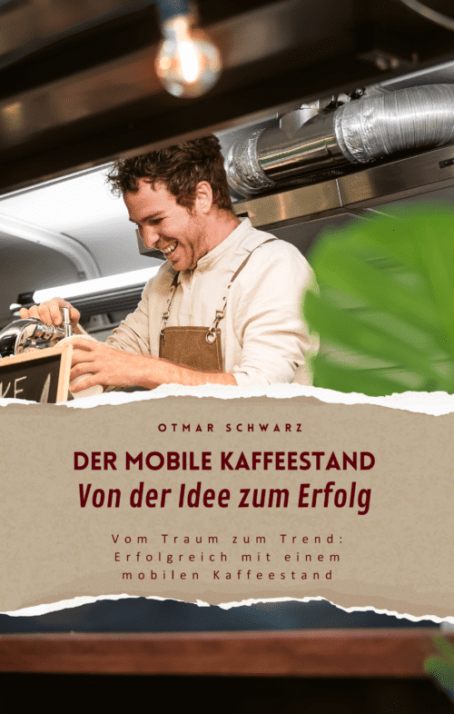 Der mobile Kaffeestand: Von der Idee zum Erfolg