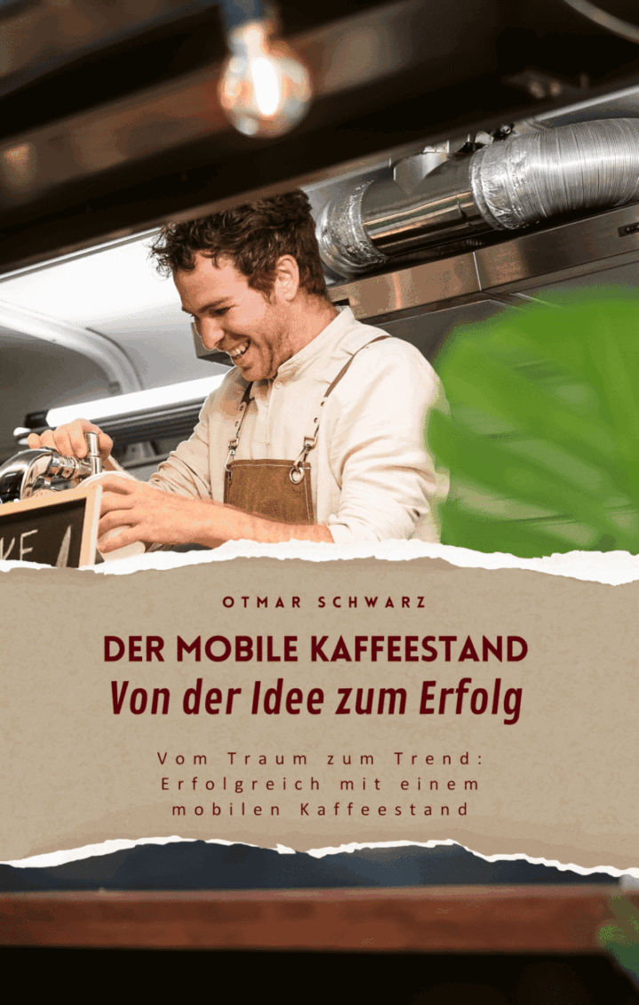 Der mobile Kaffeestand: Von der Idee zum Erfolg