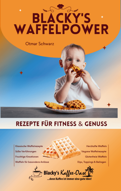 Blacky's Waffelpower: Rezepte für Fitness und Genuss