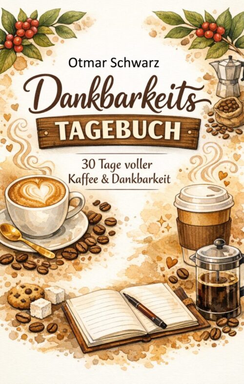 Dankbarkeits Tagebuch: 30 Tage voller Kaffee und Dankbarkeit
