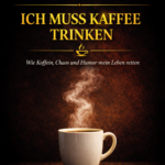 Ich hab keine Zeit für schlechte Laune – ich muss Kaffee trinken